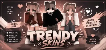 Trendy Skins thumbnail