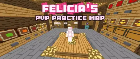 Felicia's PvP Practice Map thumbnail