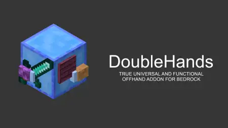 DoubleHands - Functional Offhand like Java edition Addon thumbnail