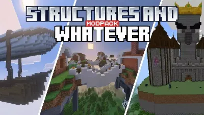 Structures And Whatever [MODPACK] thumbnail