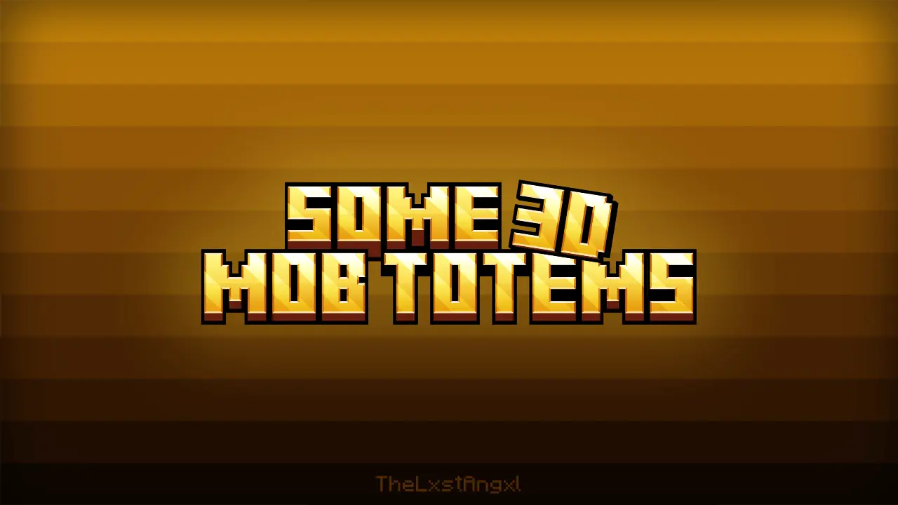 Some 3D Mob Totems Mod / Addon thumbnail