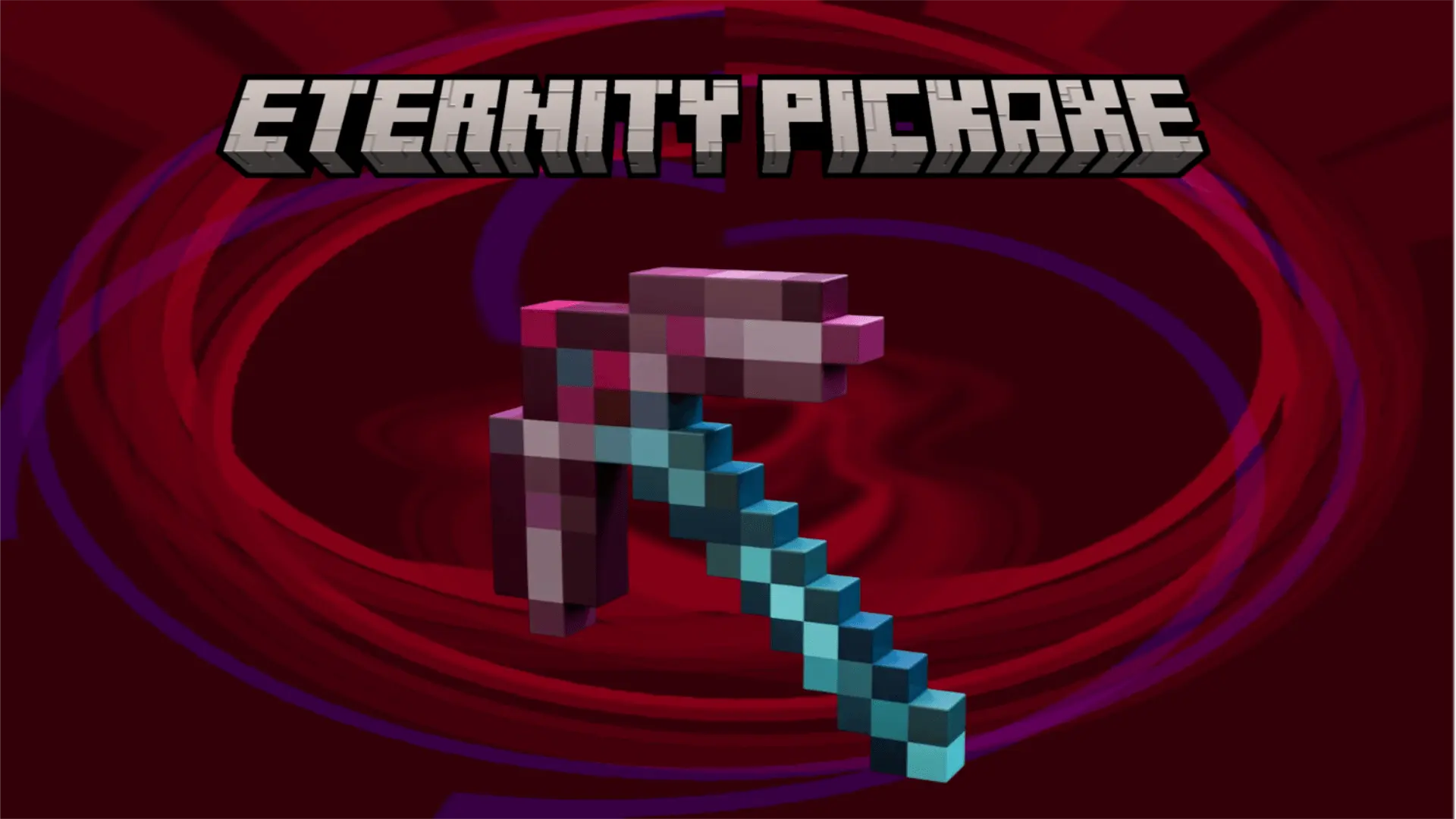 Eternity Pickaxe Mod / Addon thumbnail