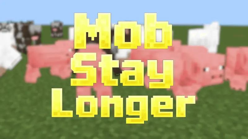 Mob Stay Longer Mod / Addon thumbnail
