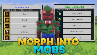 Morph Into Mobs Addon thumbnail