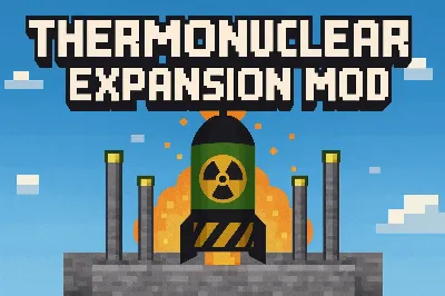 Thermonuclear Expansion Mod / Addon thumbnail