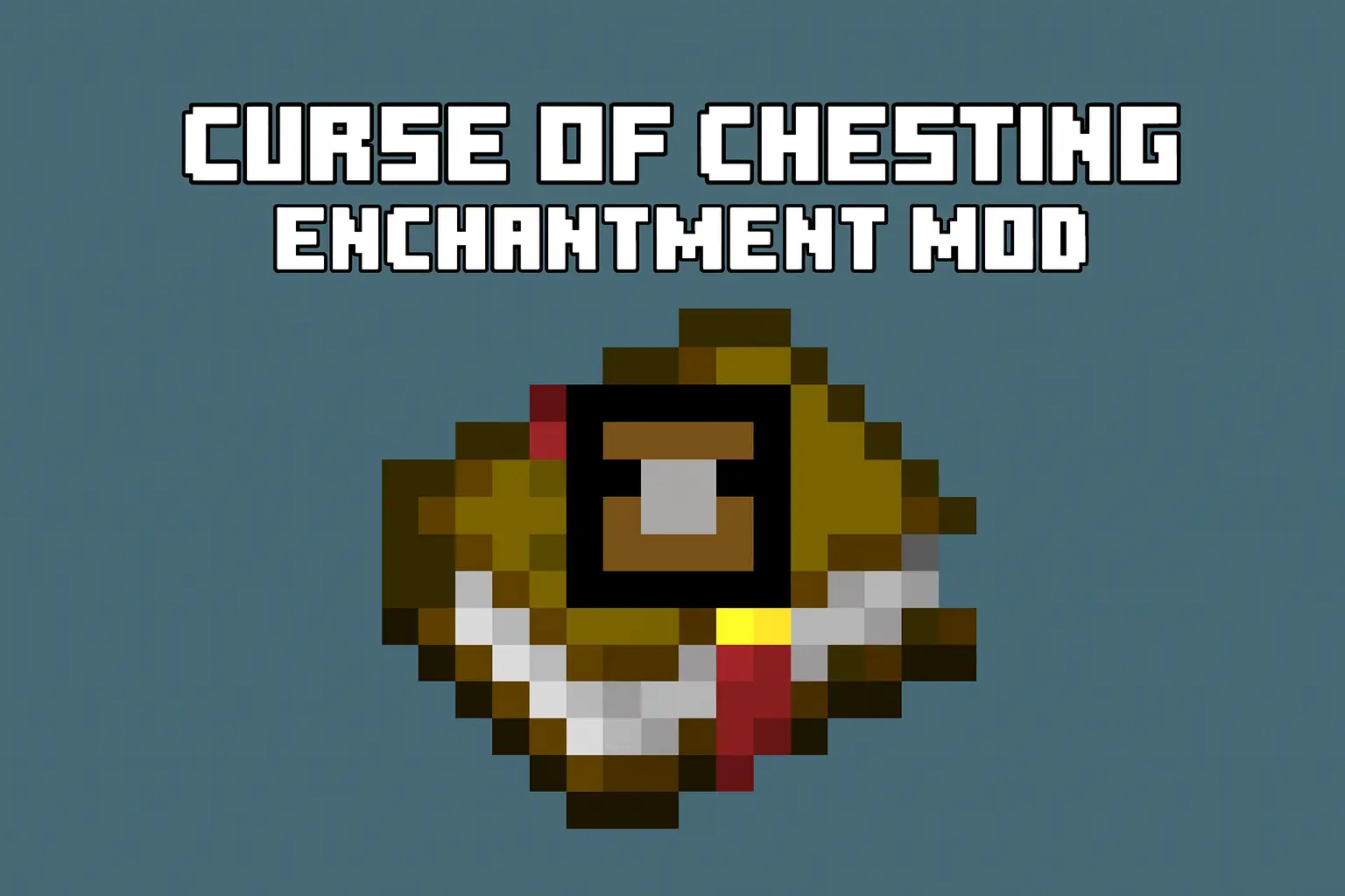 Curse of Chesting Enchantment Mod / Addon thumbnail