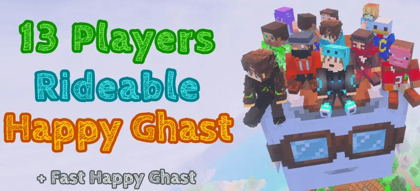 Faster Happy Ghast & 13 Players Rideable Happy Ghast Mod / Addon thumbnail