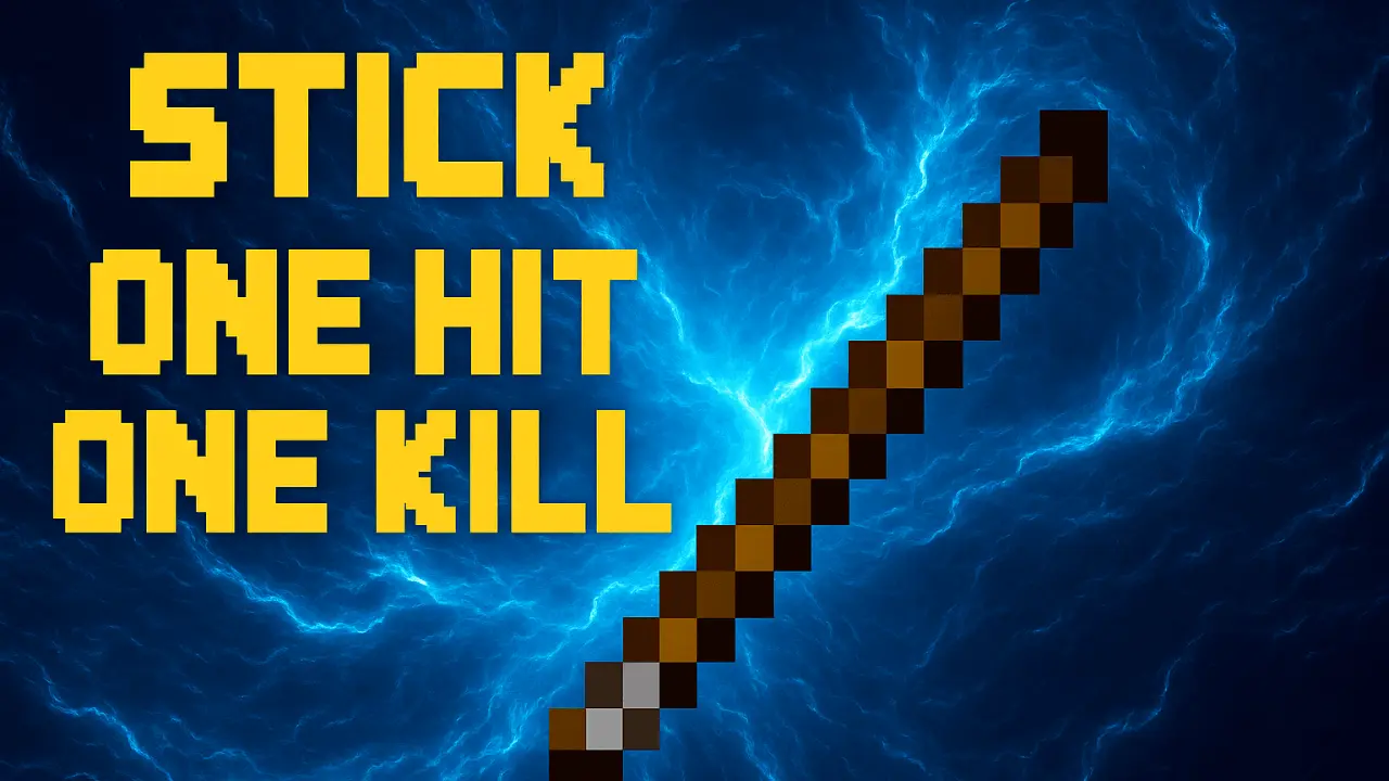 Stick One hit one kill Mod/Addon thumbnail