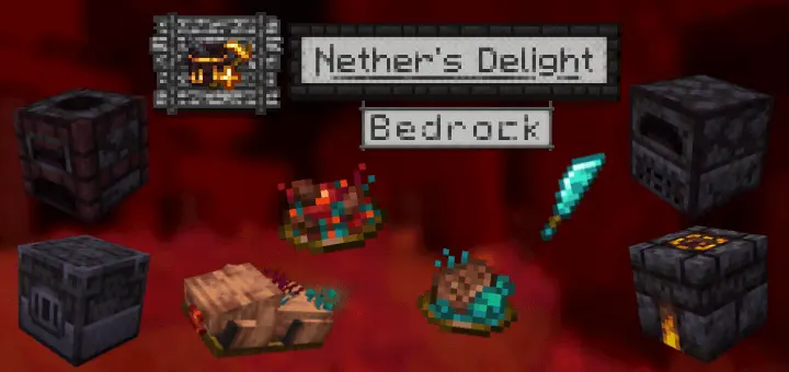 Nether's Delight Bedrock Addon thumbnail