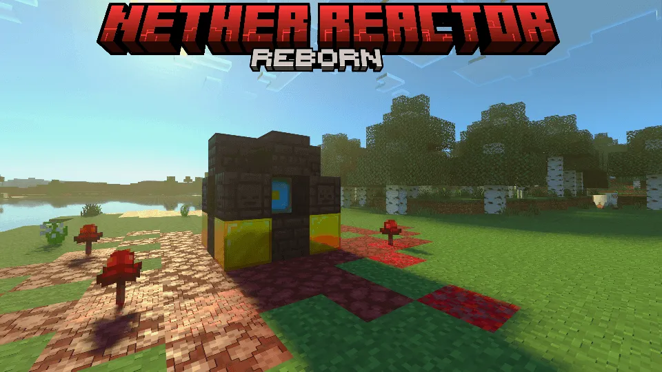 Nether Reactor Reborn Addon screenshot