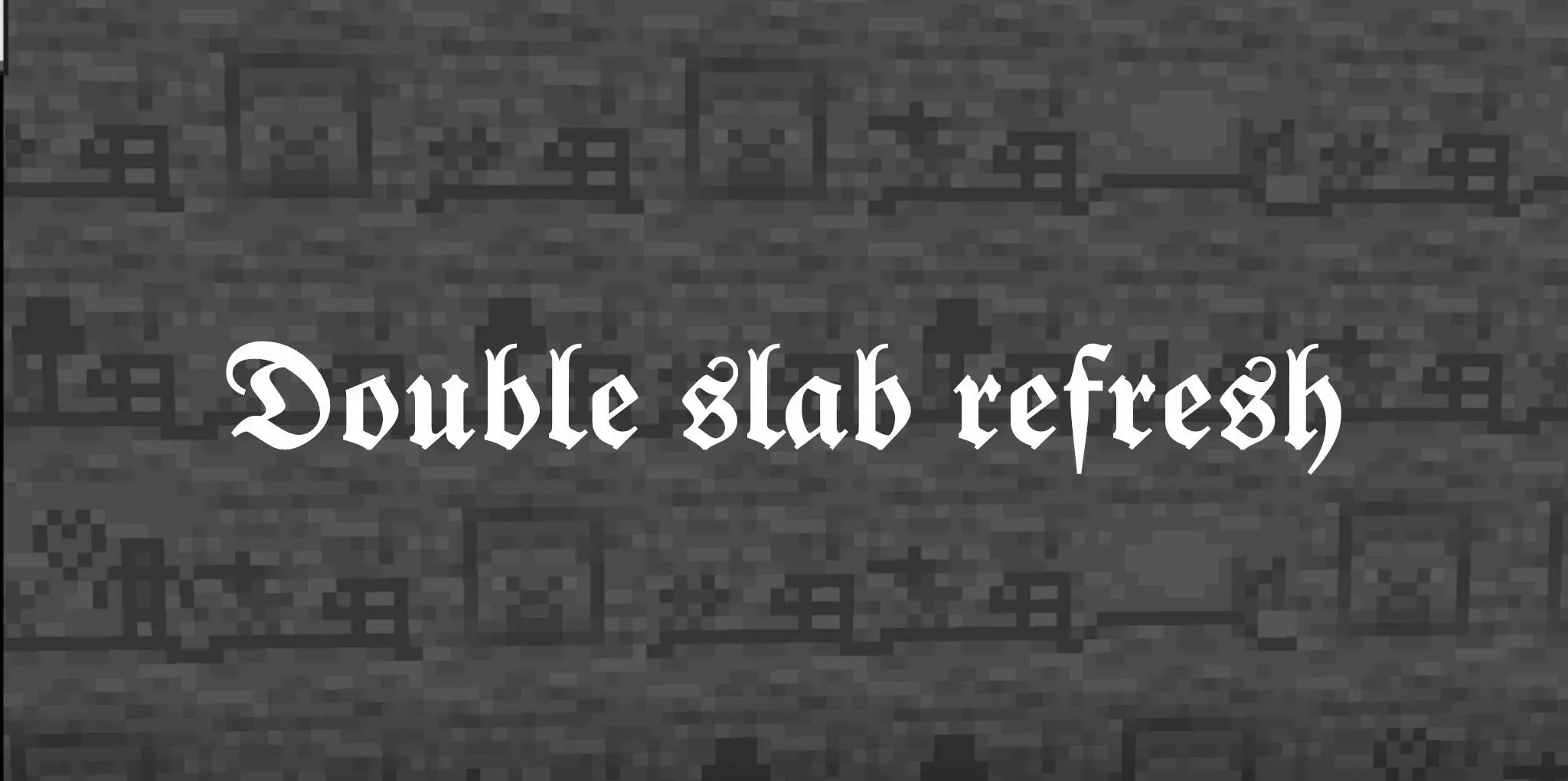 Double Slab Refresh – Texture Pack thumbnail