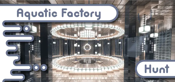 aquatic factory hunt map thumbnail